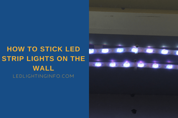 How to Stick LED Strip Lights on Wall Without Damaging Paint: A Step-by ...
