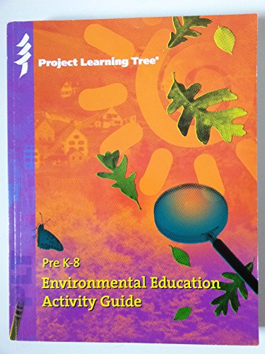 PreK-8 Environmental Education Activity Guide: Exploring Ecosystems and Blossoms