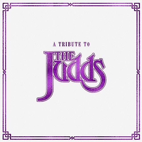 Tribute Judds Various Artists