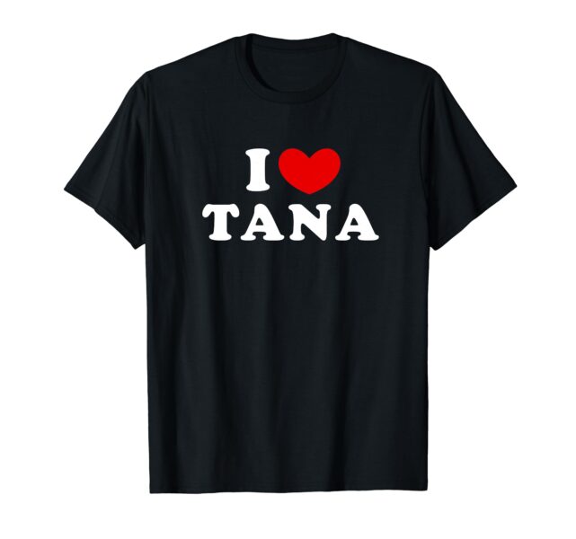 Love Tana Heart T Shirt