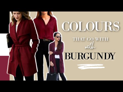 8 Colors That Go With BURGUNDY and look EXPENSIVE