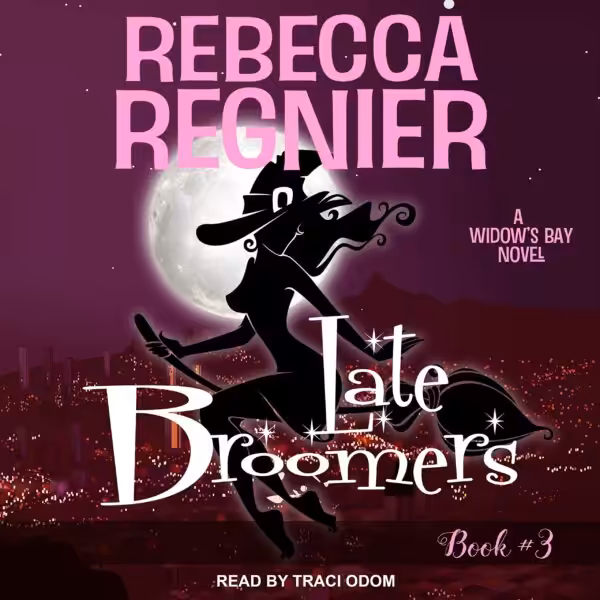 Late Broomers: Widow's Bay, Book 3