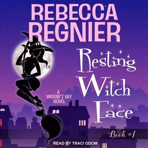 Resting Witch Face: Widow's Bay, Book 1