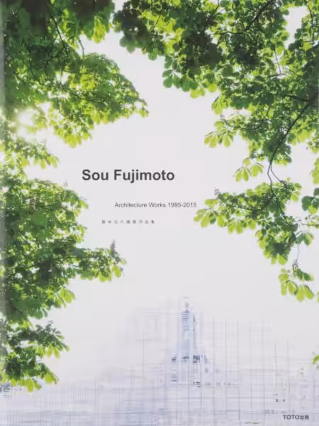 Sou Fujimoto Architecture Works 1995-2015 4887063490